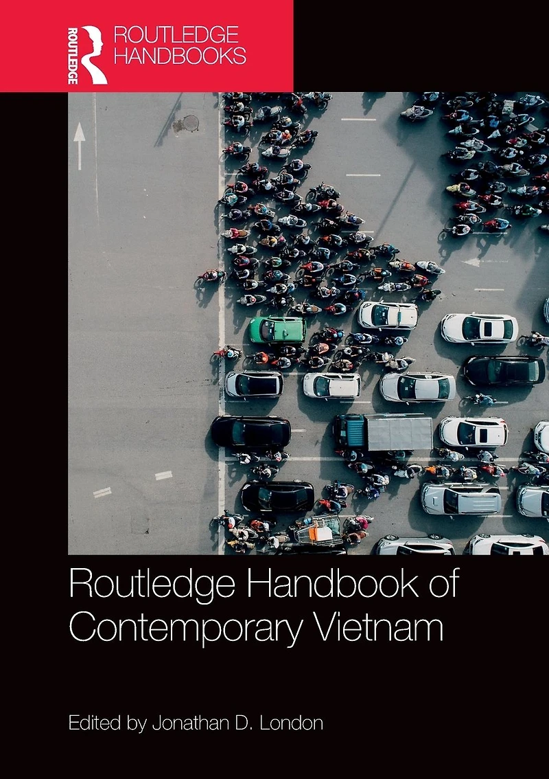 Routledge Handbook of Contemporary Vietnam