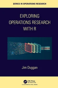Exploring Operations Research with R