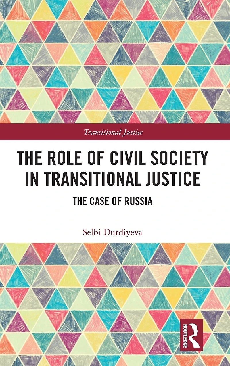 The Role of Civil Society Transitional Justice: Case Russia