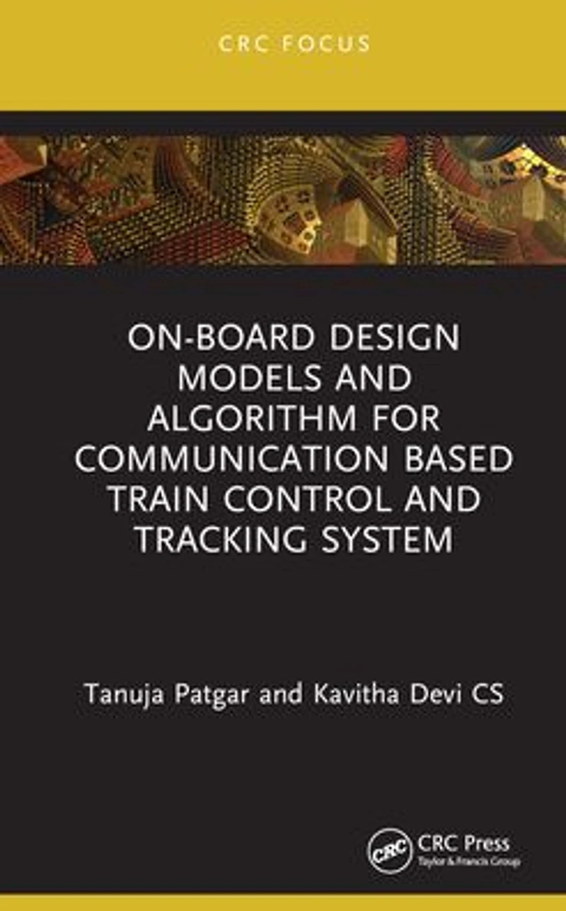 On-Board Design Models and Algorithm for Communication Based Train Control Tracking System