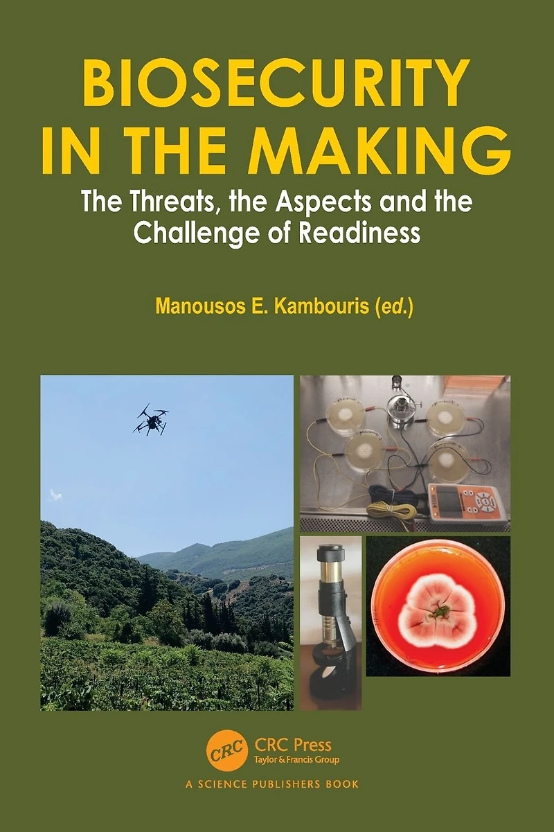 Biosecurity the Making: Threats, Aspects and Challenge of Readiness