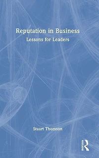 Reputation Business: Lessons for Leaders