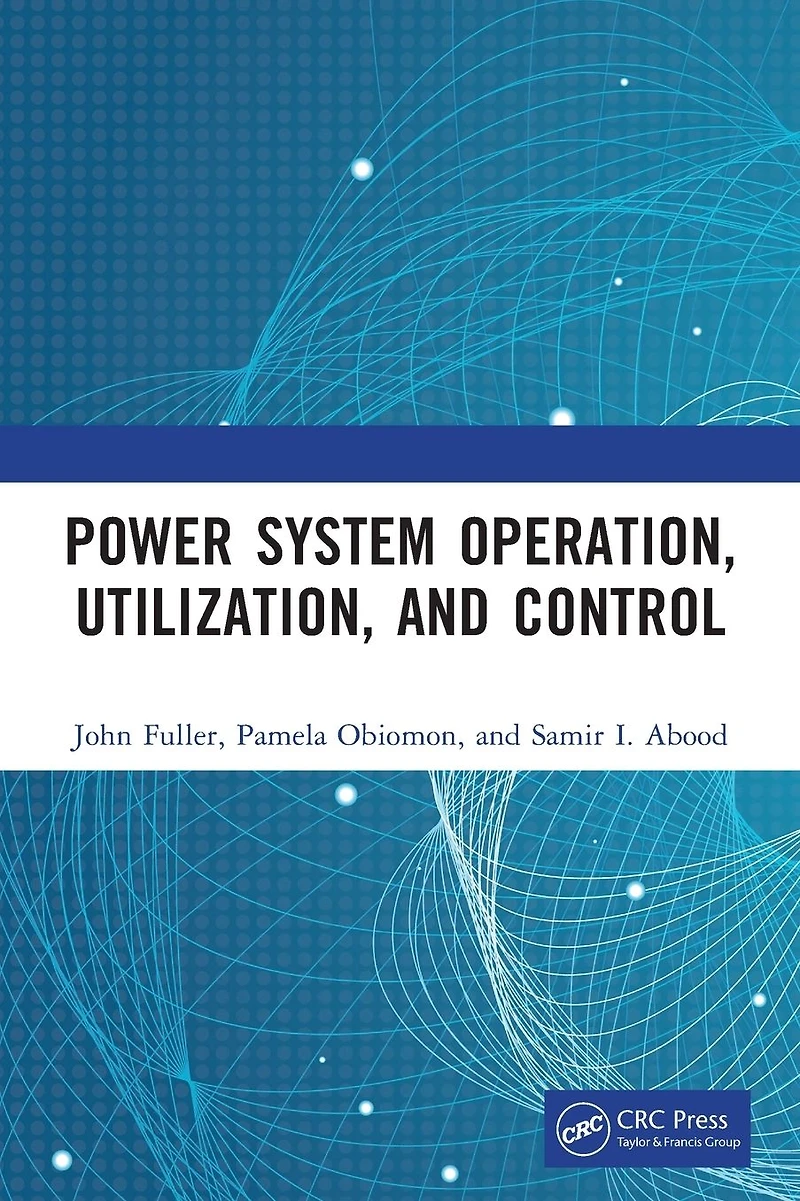 Power System Operation, Utilization, and Control