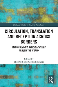 Circulation, Translation and Reception Across Borders: Italo Calvino's Invisible Cities Around the World