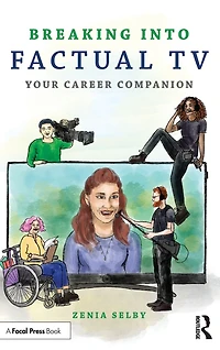 Breaking into Factual TV: Your Career Companion