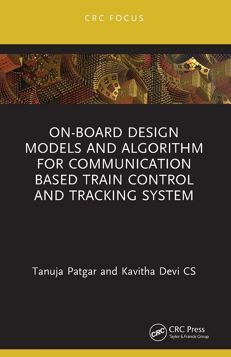 On-Board Design Models and Algorithm for Communication Based Train Control Tracking System