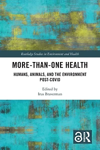 More-than-One Health: Humans, Animals, and the Environment Post-COVID