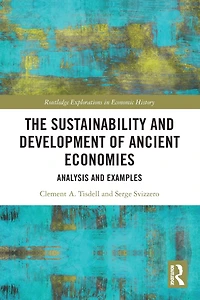 The Sustainability and Development of Ancient Economies: Analysis Examples