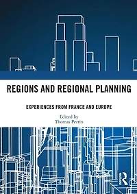 Regions and Regional Planning: Experiences from France Europe