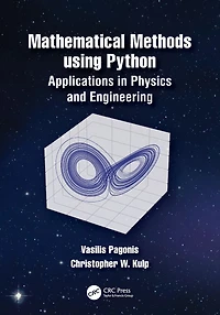 Mathematical Methods using Python: Applications Physics and Engineering