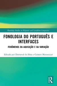 Fonologia do Português e Interfaces: Fenômenos da Aquisição Variação