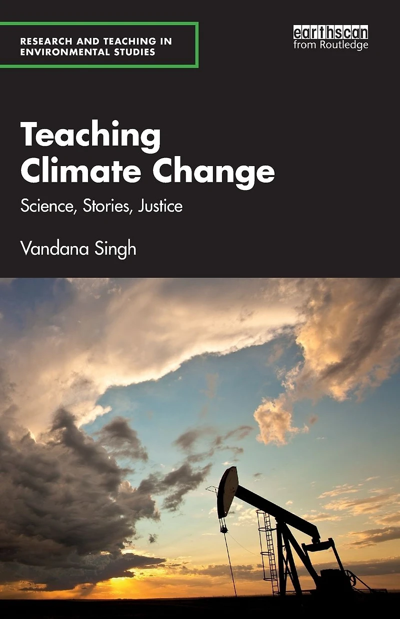 Teaching Climate Change: Science, Stories, Justice