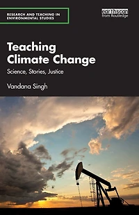 Teaching Climate Change: Science, Stories, Justice