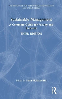 Sustainable Management: A Complete Guide for Faculty and Students