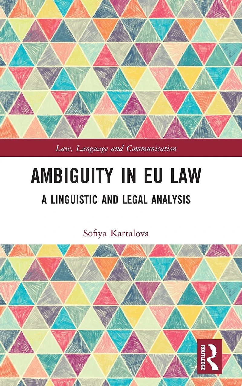 Ambiguity EU Law: A Linguistic and Legal Analysis