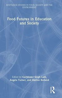 Food Futures Education and Society