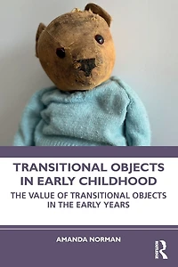 Transitional Objects Early Childhood: the Value of Years
