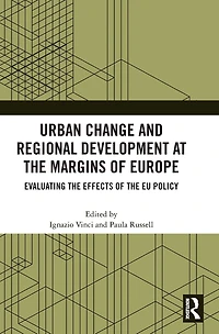 Urban Change and Regional Development at the Margins of Europe: Evaluating Effects EU Policy