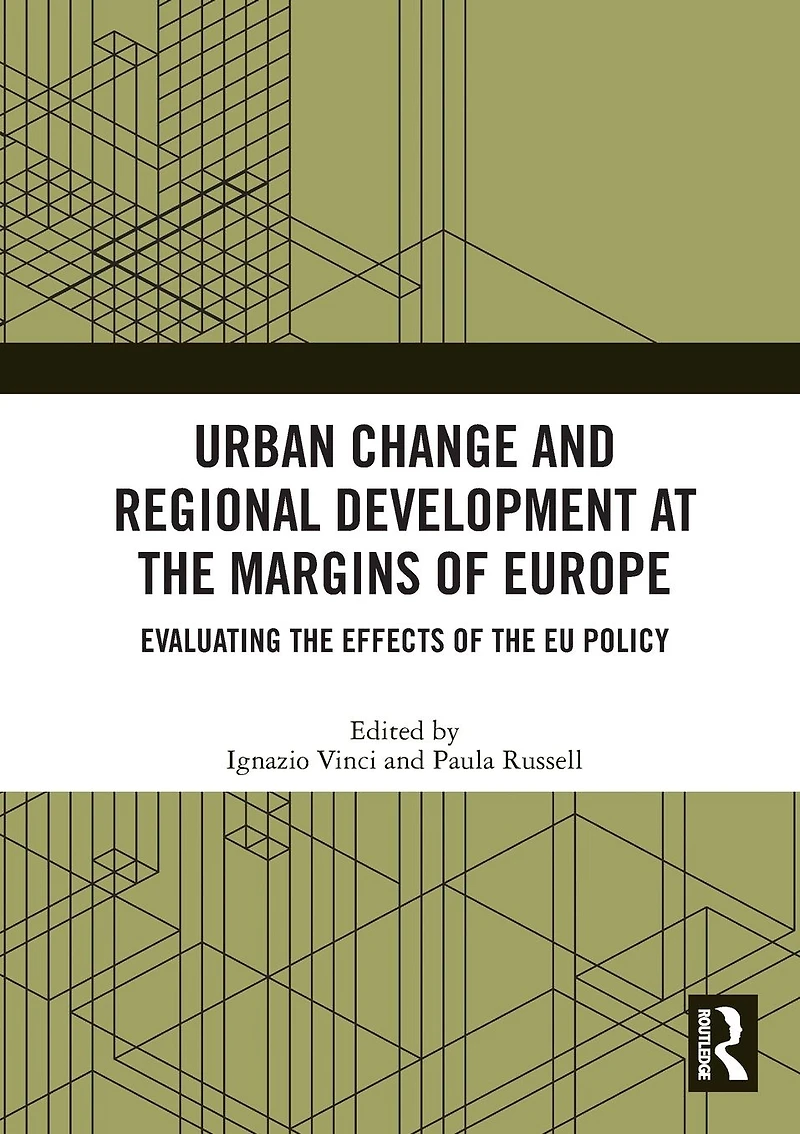 Urban Change and Regional Development at the Margins of Europe: Evaluating Effects EU Policy