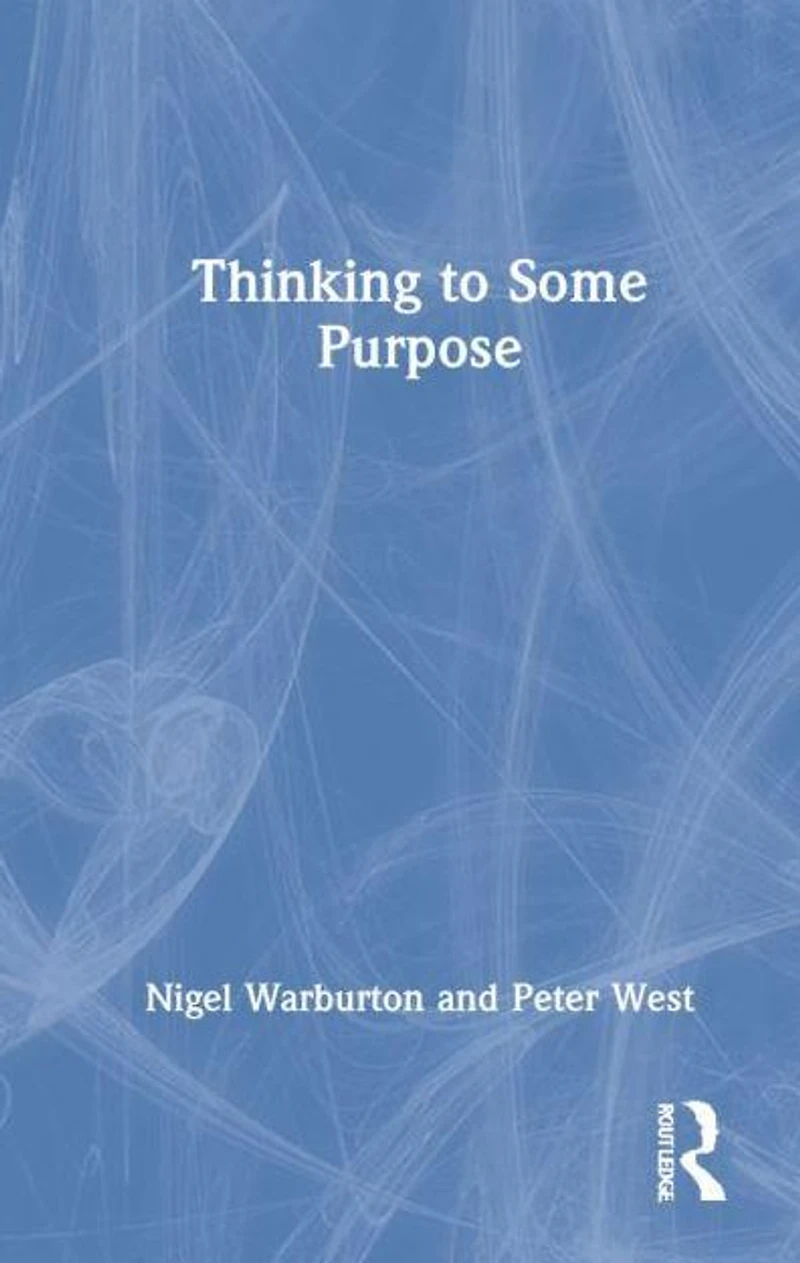 Thinking to Some Purpose