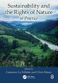 Sustainability and the Rights of Nature Practice