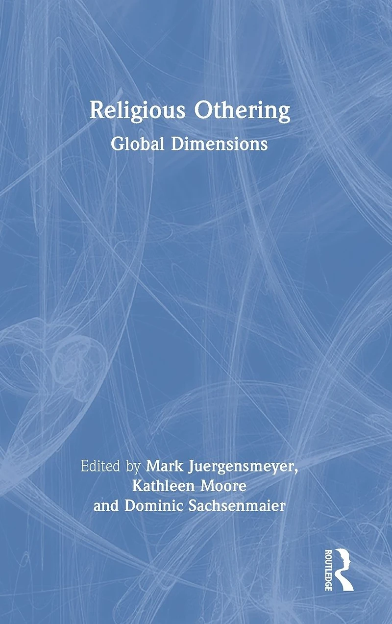 Religious Othering: Global Dimensions