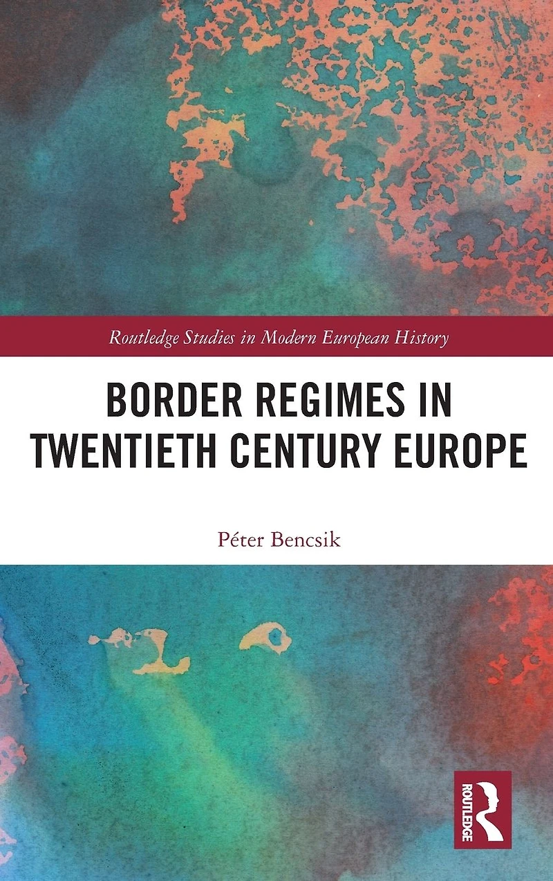 Border Regimes Twentieth Century Europe