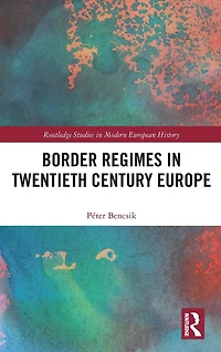 Border Regimes Twentieth Century Europe