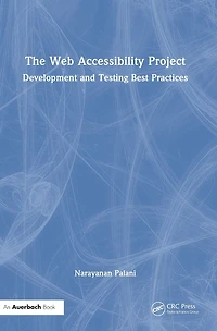 The Web Accessibility Project: Development and Testing Best Practices