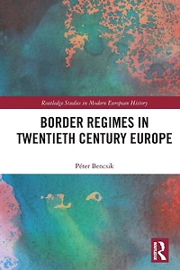Border Regimes Twentieth Century Europe