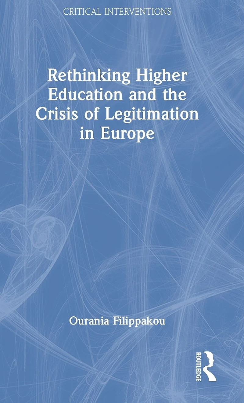 Rethinking Higher Education and the Crisis of Legitimation Europe