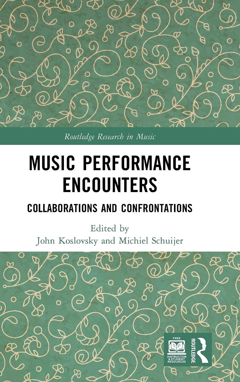 Music Performance Encounters: Collaborations and Confrontations