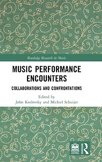 Music Performance Encounters: Collaborations and Confrontations