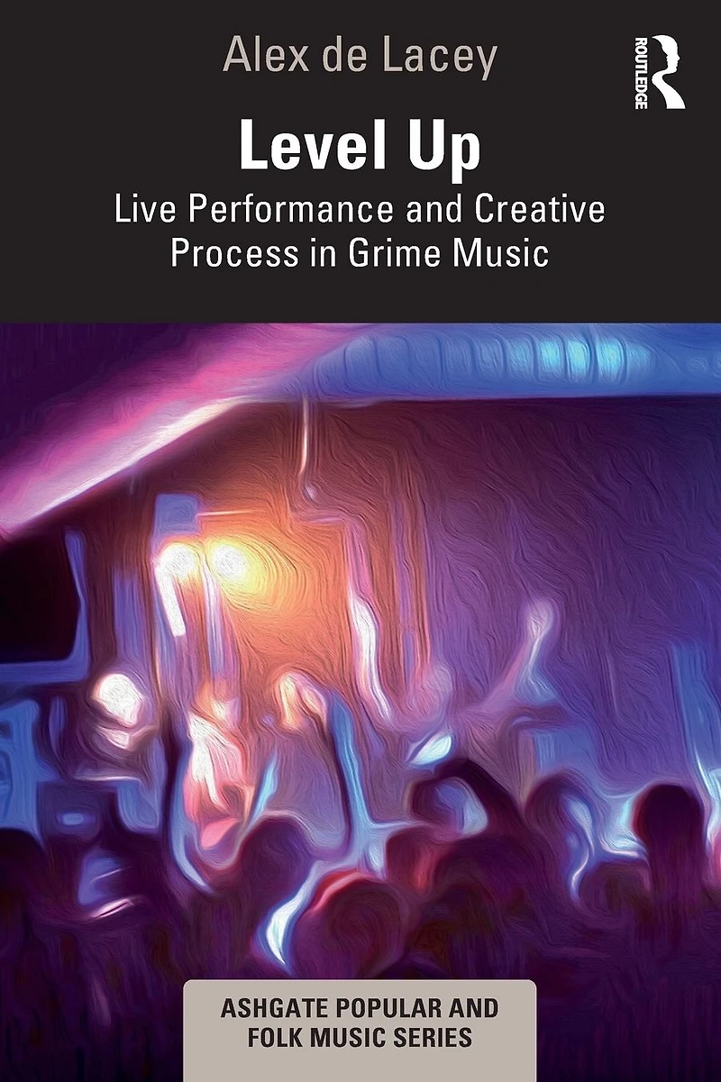 Level Up: Live Performance and Creative Process Grime Music
