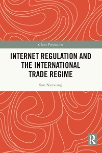 Internet Regulation and the International Trade Regime