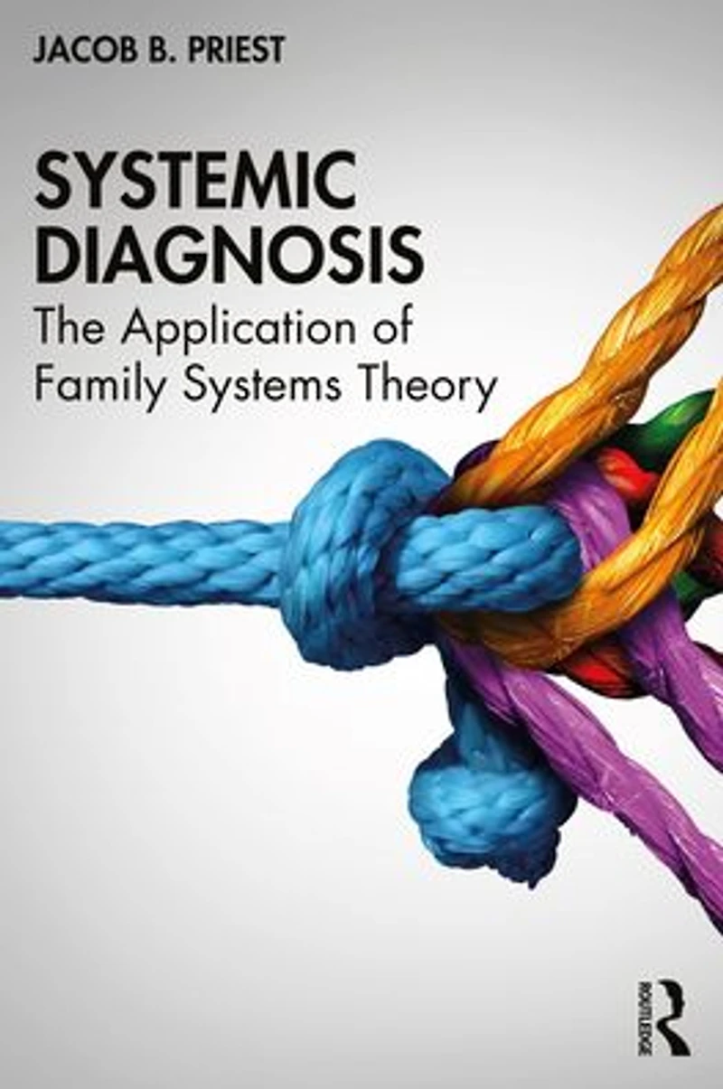 Systemic Diagnosis: The Application of Family Systems Theory