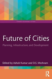 Future of Cities: Planning, Infrastructure, and Development