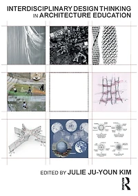 Interdisciplinary Design Thinking Architecture Education