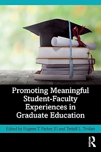 Promoting Meaningful Student-Faculty Experiences Graduate Education