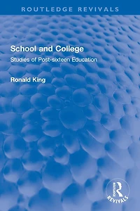School and College: Studies of Post-sixteen Education