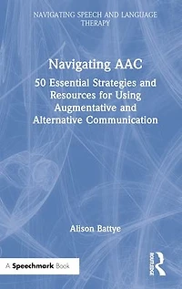 Navigating AAC: 50 Essential Strategies and Resources for Using Augmentative Alternative Communication