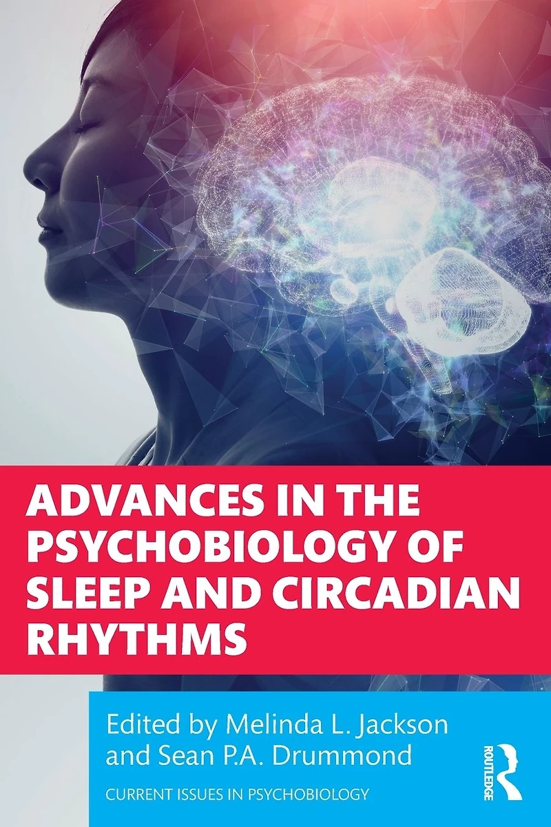 Advances the Psychobiology of Sleep and Circadian Rhythms