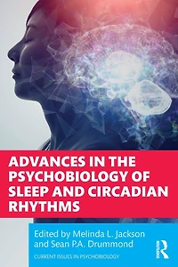 Advances the Psychobiology of Sleep and Circadian Rhythms