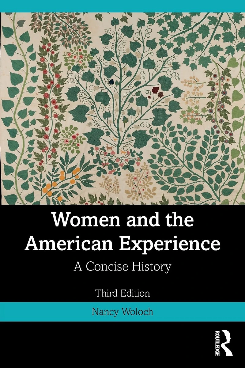 Women and the American Experience: A Concise History
