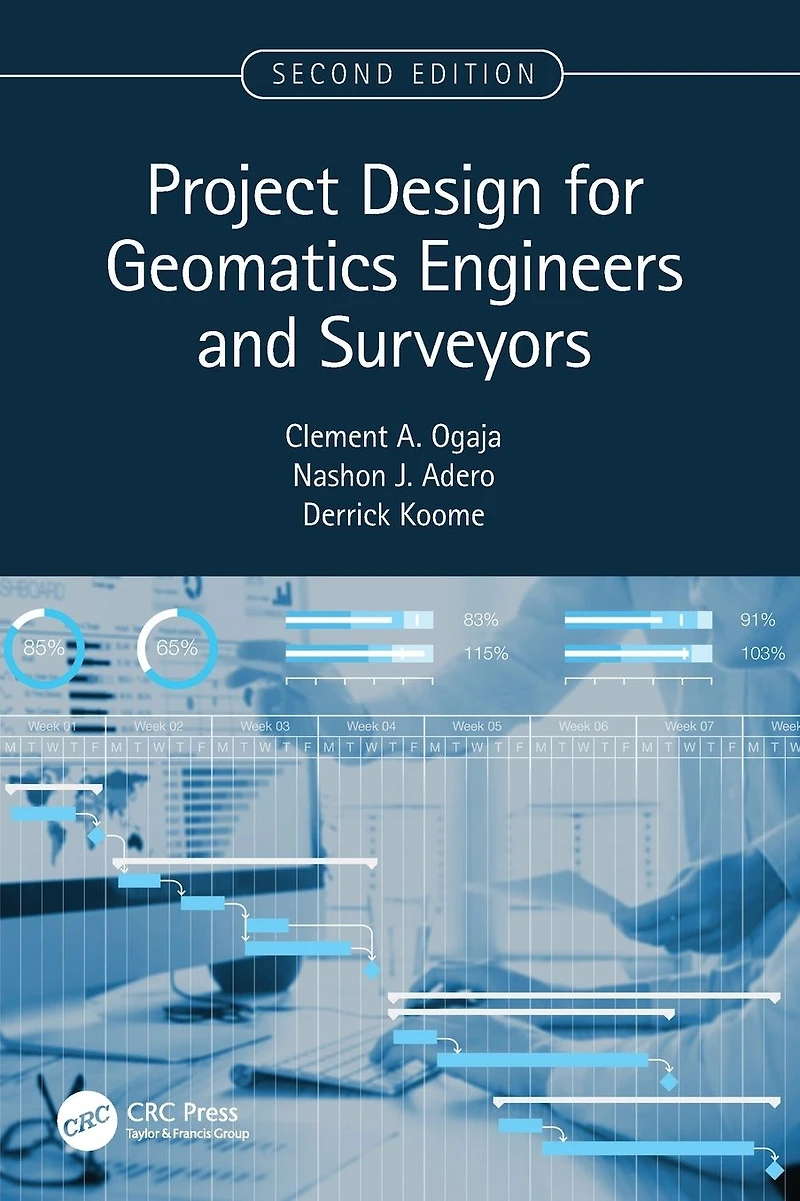 Project Design for Geomatics Engineers and Surveyors, Second Edition