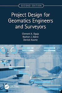 Project Design for Geomatics Engineers and Surveyors, Second Edition
