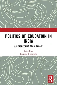 Politics of Education India: A Perspective from Below