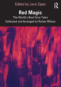 Magic: The World's Best Fairy Tales Collected and Arranged by Romer Wilson