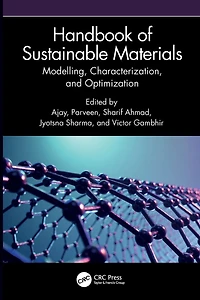 Handbook of Sustainable Materials: Modelling, Characterization, and Optimization