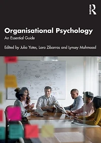 Organisational Psychology: An Essential Guide